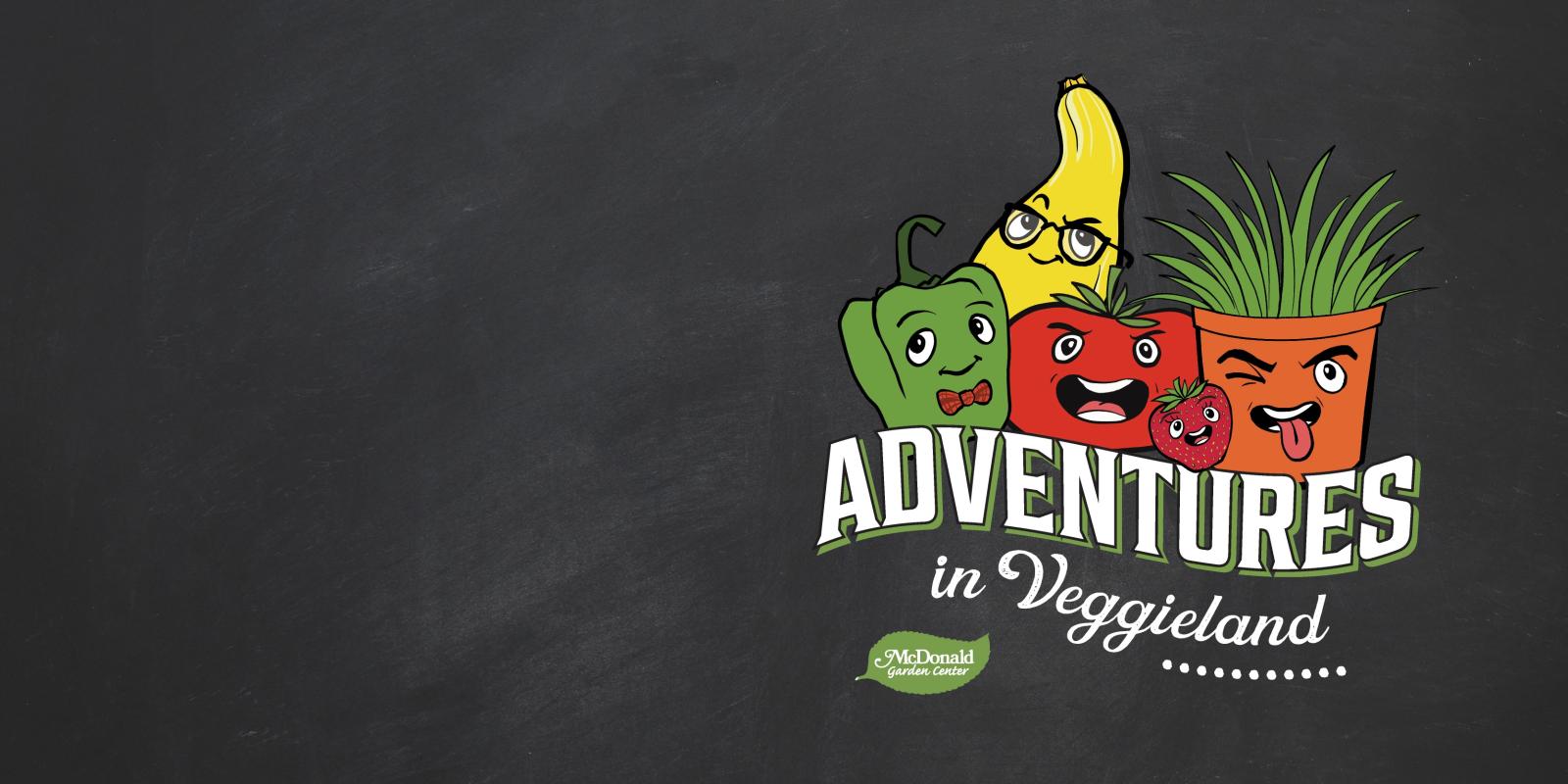 Adventures in Veggieland