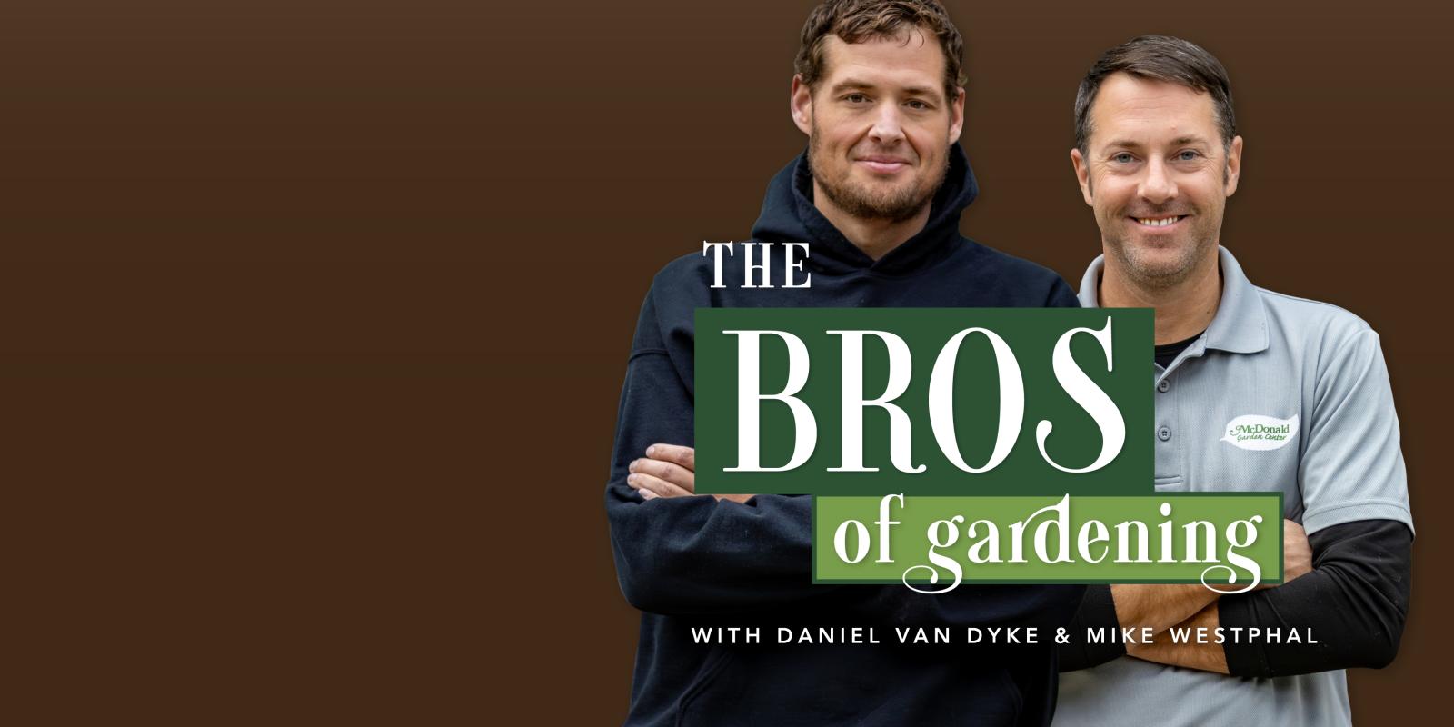 Bros of Gardening