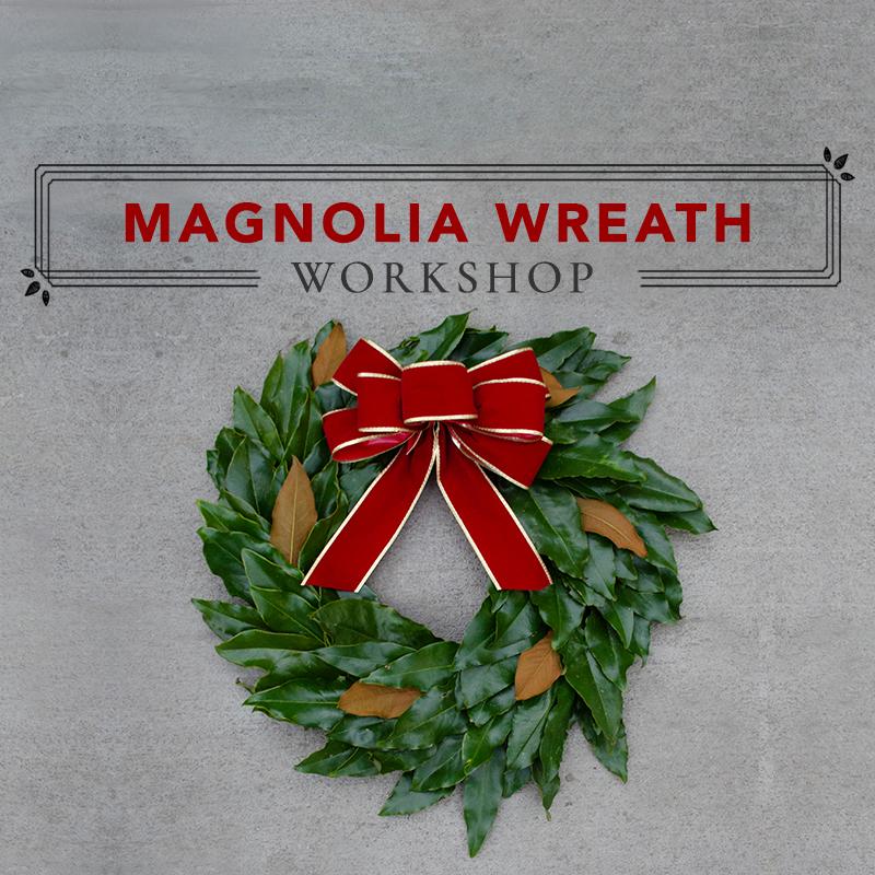 Magnolia Wreath Workshop