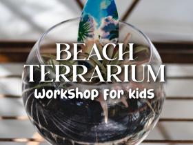 Beach Terrarium Workshop for Kids