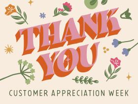 Customer Appreciation Week